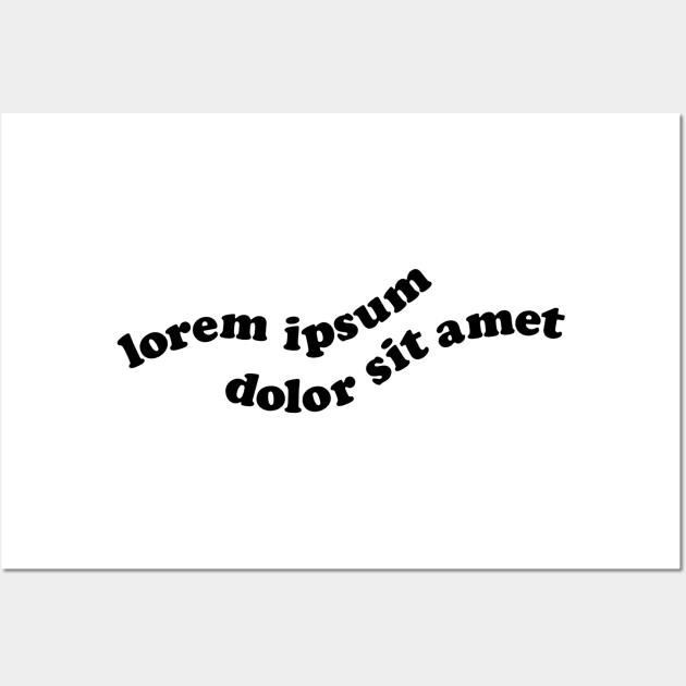 Lorem ipsum folor sit amet Wall Art by annacush